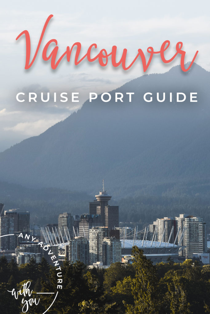 Vancouver is more than just a place to embark or debark from your cruise. Vancouver is a beautiful city, full of things to do, places to see and food to eat. Here’s your guide to your time before or after a Vancouver cruise. #CanadaTravel #CruisePort #Vancouver #Canada #Cruising
