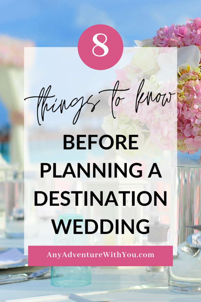 Whether you plan to get married on a beach or on a cruise, at a resort or on top of a mountain (or anywhere in between!), make sure to follow these eight tips to make your destination wedding the best day ever. #DestinationWedding #WeddingPlanning #WeddingTips